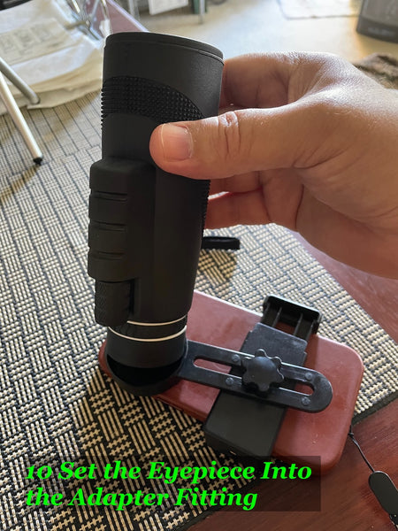 Ten: Set the eyepiece into the adapter fitting