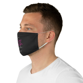 Let Your Faith be Bigger than your Fear Face Mask
